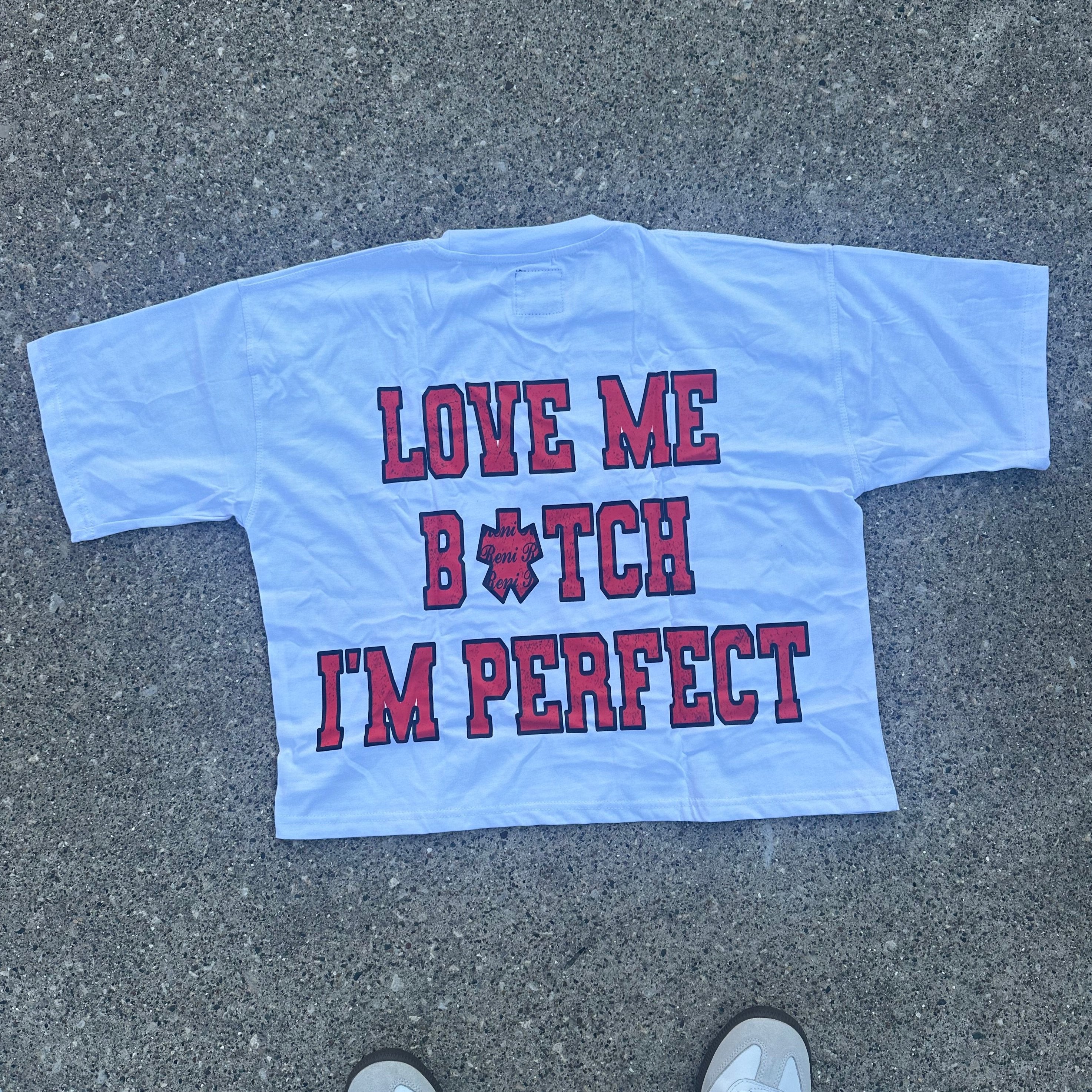 LOVE ME B*TCH