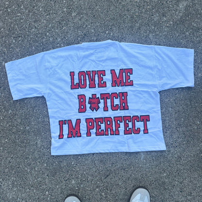 LOVE ME B*TCH